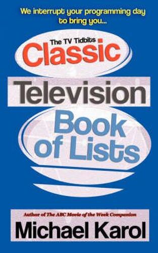 The Tv Tidbits Classic Television Book Of Lists