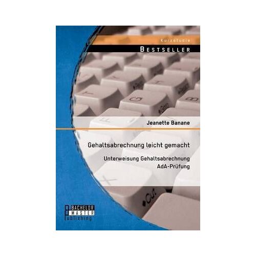 Gehaltsabrechnung Leicht Gemacht: Unterweisung Gehaltsabrechnung Ada-Pruefung
