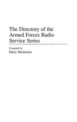 The Directory Of The Armed Forces Radio Service Series