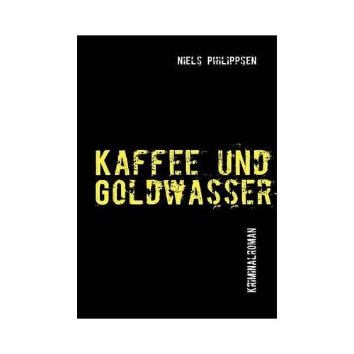 Kaffee Und Goldwasser