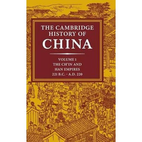The Cambridge History Of China, Volume 1
