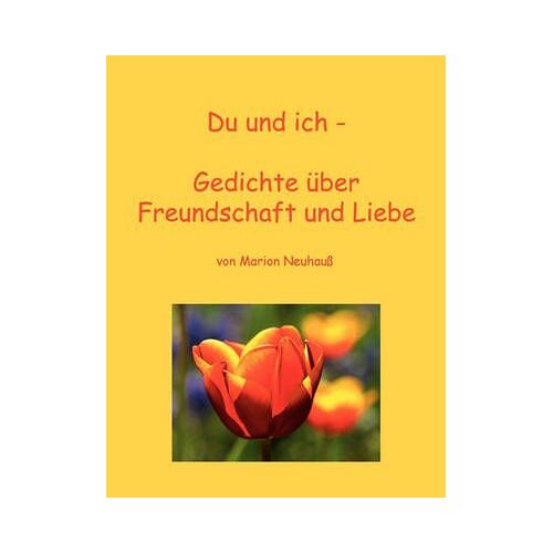 Du Und Ich - Gedichte Über Freundschaft Und Liebe