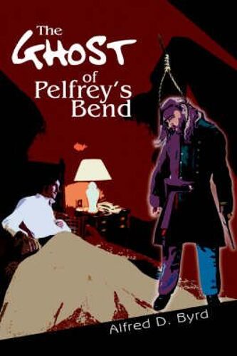 The Ghost Of Pelfrey's Bend