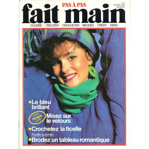 Pas À Pas Fait Main  N° 2 : Pull Bleu Brillant -Crochetez La Ficelle - Mardi Gras:Le Carnaval Des Loups - Le Velours - Lecon De Couture:Poche De Pantalon Et De Veste