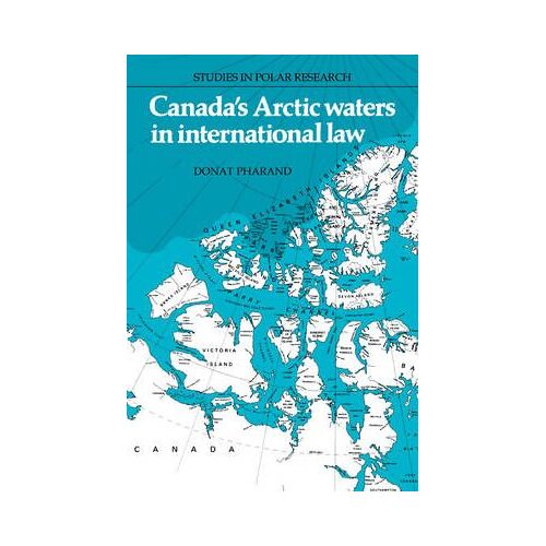 Canada's Arctic Waters In International Law