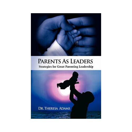 Parents As Leaders