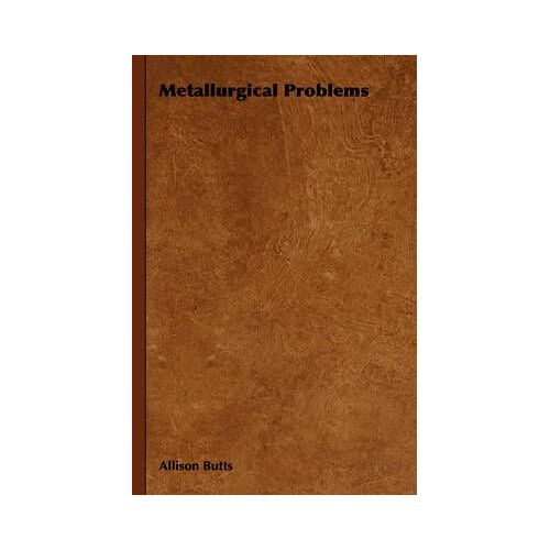 Metallurgical Problems
