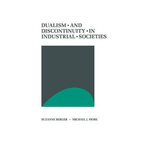 Dualism And Discontinuity In Industrial Societies