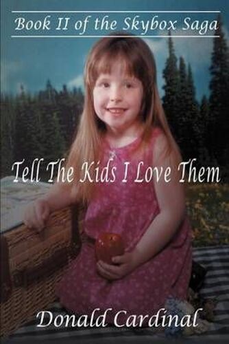 Tell The Kids I Love Them