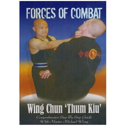Forces Of Combat 9 - Wing Chun Thum Kiu