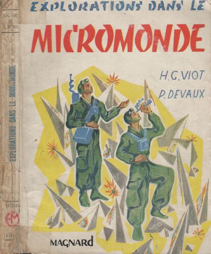 Explorations Dans Le Micro-Monde