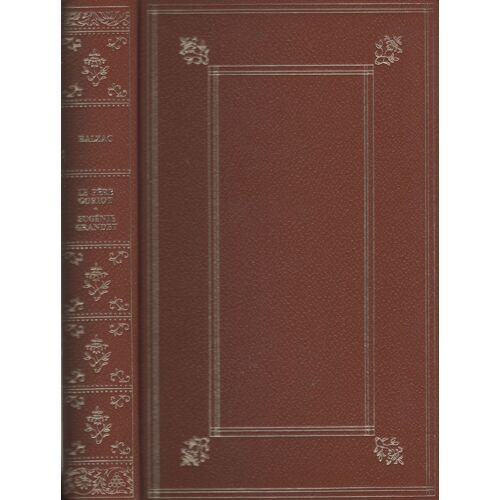 Le Père Goriot / Eugénie Grandet