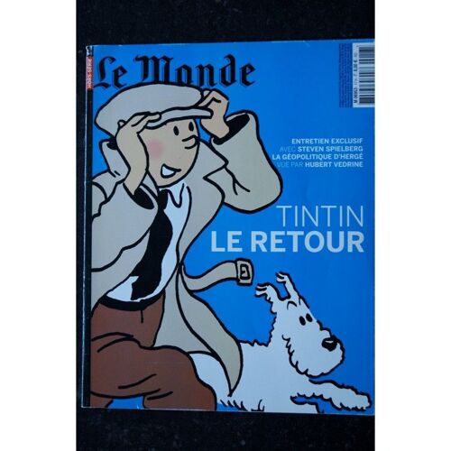 Le Monde Hors-Serie 17 Decembre 2009 Special Tintin Le Retour Entretien Steven Spielberg Geopolitique D'herge Hubert Vedrine