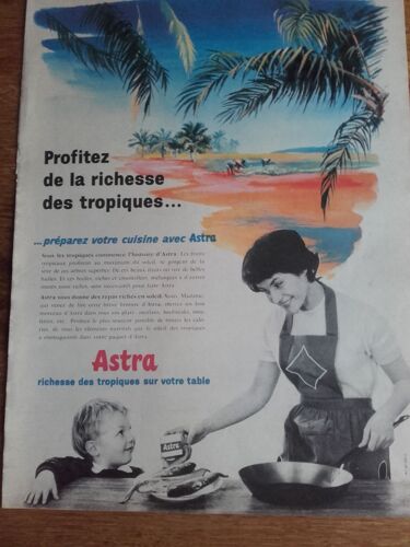 Publicité Années 1950/1960 -Astra- Richesse Des Tropiques Sur Votre Table