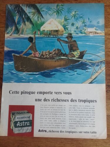 Publicité Années 1950/1960 -Astra- Pirogue Chargée De Noix De Coco Richesse Des Tropiques