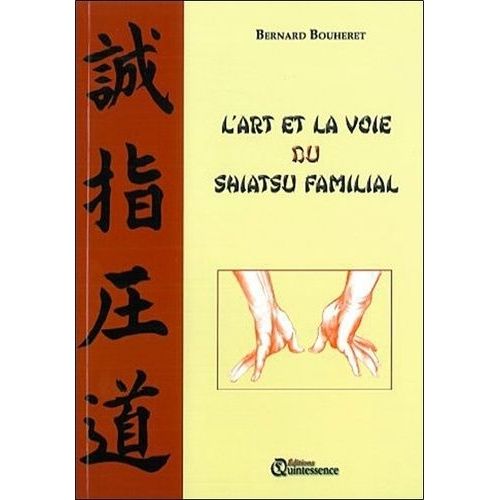 L'art Et La Voie Du Shiatsu Familial