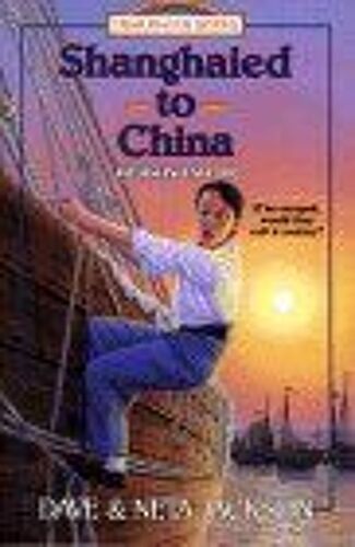 Shanghaied To China (Trailblazer Books)