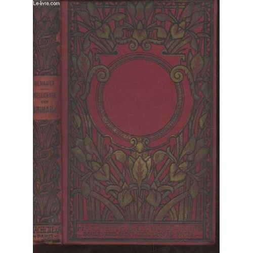 L Intelligence Des Animaux (Collection: Bibliothèque Des Écoles Et Des Familles)