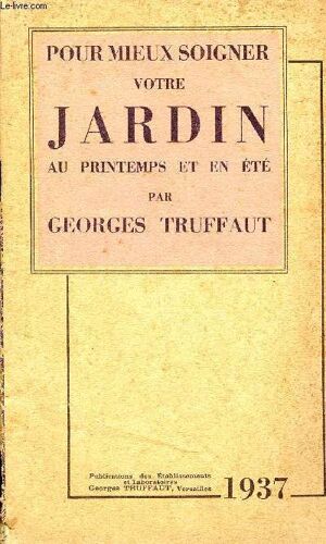 Pour Mieux Soigner Votre Jardin Au Printemps Et En Été Sommaire: Conseils Pour Vos Jardins, Engrais; Désinfection Du Sol; Antiparasitaire; Graines...