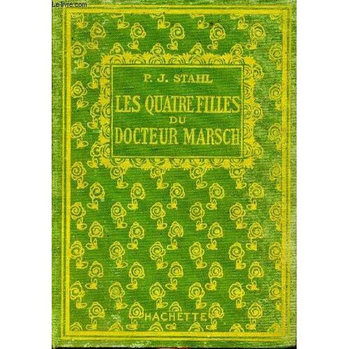 Les Quatre Filles Du Docteur Marsch. P.J. Stahl