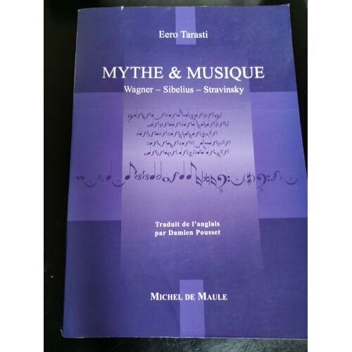 Mythe Et Musique : Wagner, Sibelius, Stravinsky