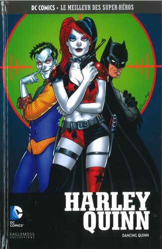 [ Dc / D.C. Comics - Le Meilleur Des Super-Héros Volume 125 ] Harley Quinn : " Dancing Quinn "