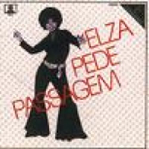 Elza Pede Passagem