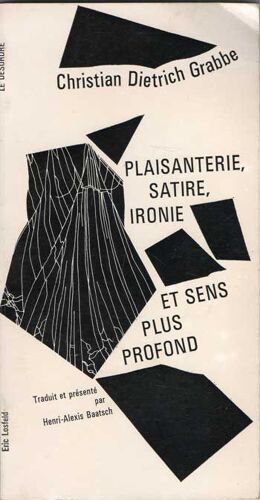 Plaisanterie, Satire, Ironie Et Signification Plus Profonde