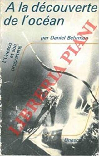 A La Découverte De L'océan : A La Découverte De L'océan