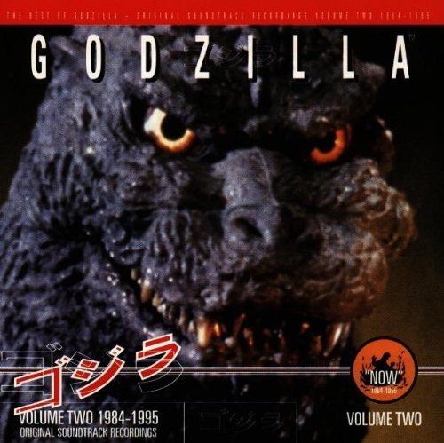 The Best Of Godzilla Volume Two 1984 - 1995 - Original Soundtrack Recordings