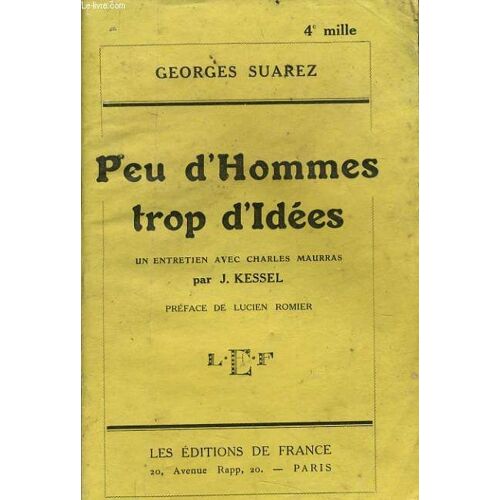 Peu D'hommes Trop D'idees Un Entretien Avec Charles Maurras