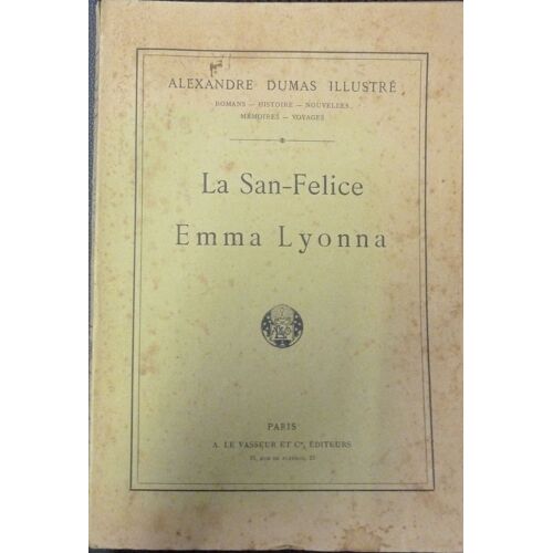 Alexandre Dumas Illustré La San Felice Emma Lyonna