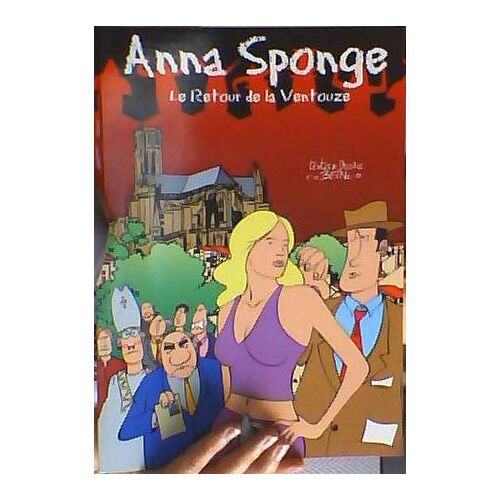 Anna Sponge N° 1 - Le Retour De La Ventouze