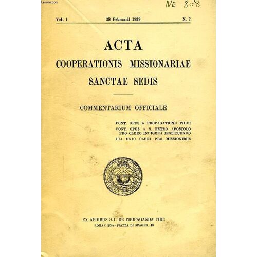 Acta Cooperationis Missionariae Sanctae Sedis, Vol. I, N° 2, Feb. 1939