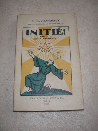 Initié ! Roman De L'au-Delà Moryce Bieggouny, Médium Errant