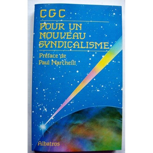 Cgc Pour Un Nouveau Syndicalisme   de Paul Marchelli   Format Broché (Livre)