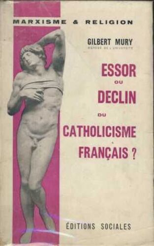 Essor Ou Declin Du Catholicisme Francais