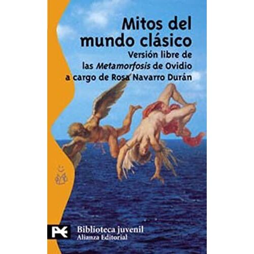 Navarro Durán, R: Mitos Del Mundo Clásico : Versión Libre De