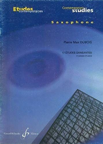 Méthodes Et Pédagogie Billaudot Dubois Pierre-Max - 17 Etudes Dansantes - Saxophone Saxophone