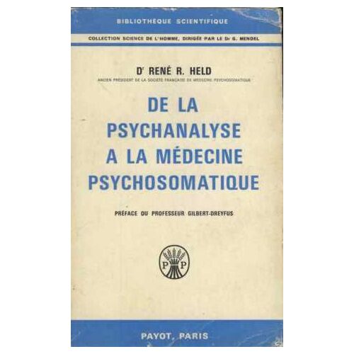 De La Psychanalyse A La Medecine Psychosomatique