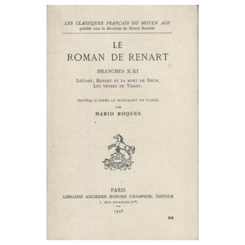 Le Roman De Renart / Branches X-Xi