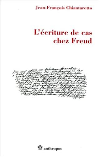 L'écriture De Cas Chez Freud