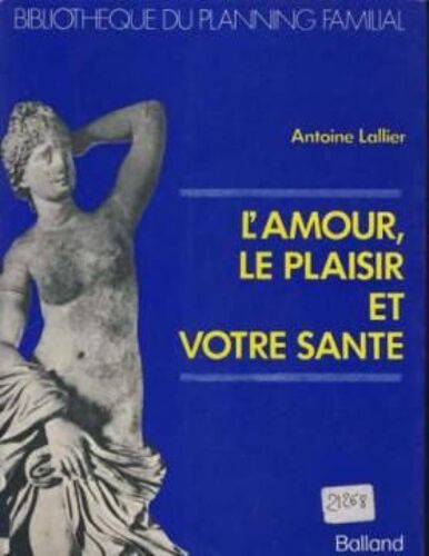 L'amour, Le Plaisir Et Votre Sante