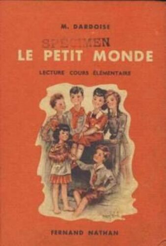 Le Petit Monde/Lecture De Cours Elementaire