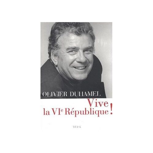 Vive La Vième République !