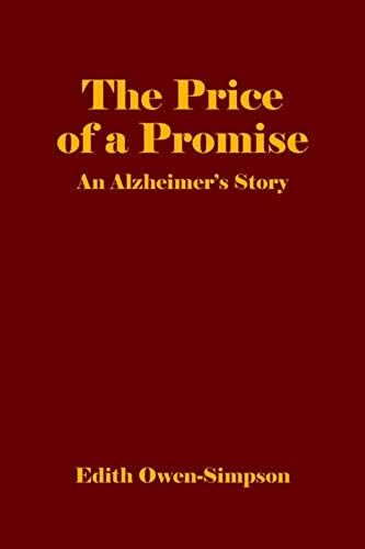 The Price Of A Promise: An Alzheimer's Story
