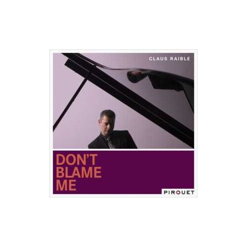 Don't Blame Me