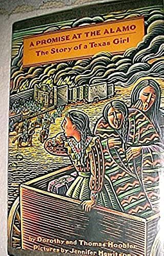 A Promise At The Alamo: The Story Of A Texas Girl (Her Story)
