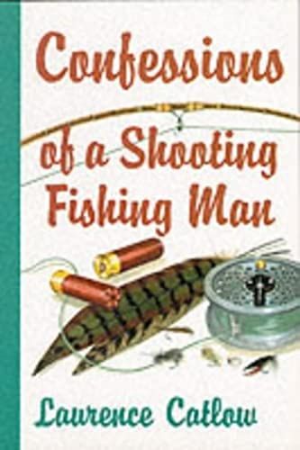 Confessions Of A Shooting Fishing Man