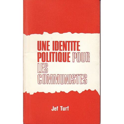 Une Identite Politique Pour Les Communistes